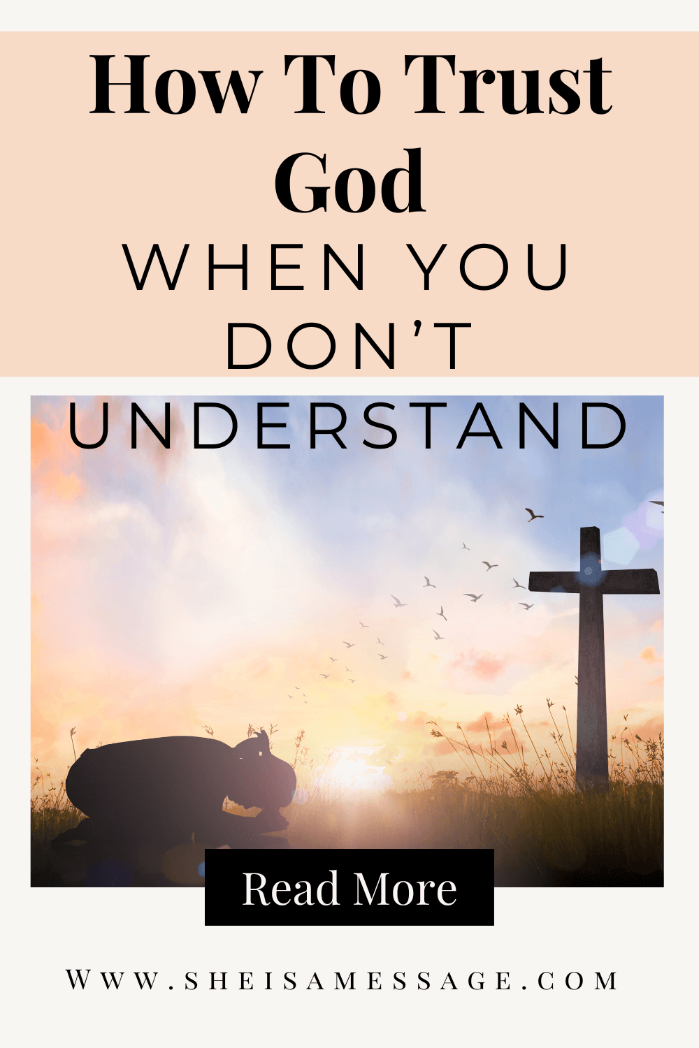 Trusting In God When You Don't Understand Pin 1