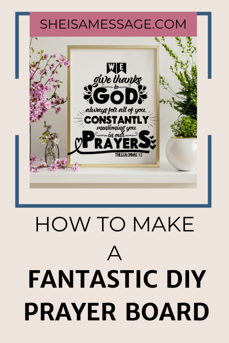 How To Make An Effective DIY Prayer Board - She Is A Message - Support ...