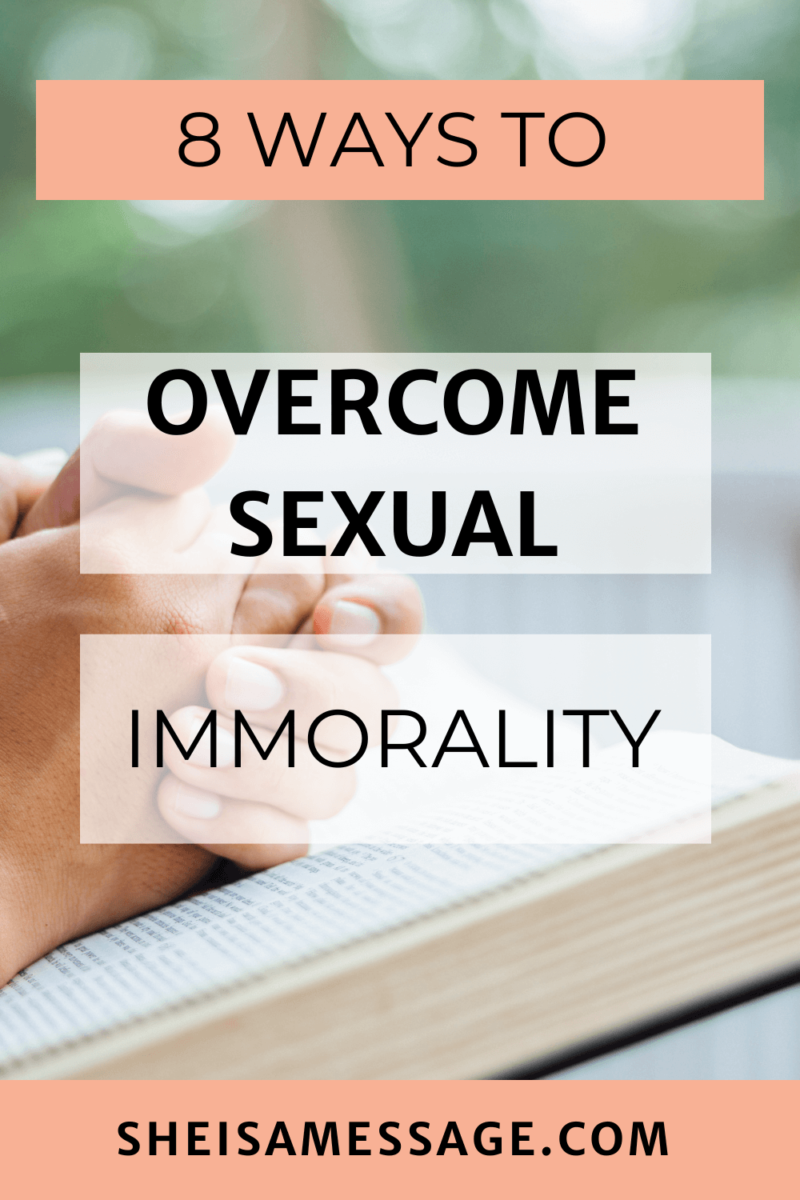 Helpful Tips When Youre Struggling With Sexual Sin She Is A Message