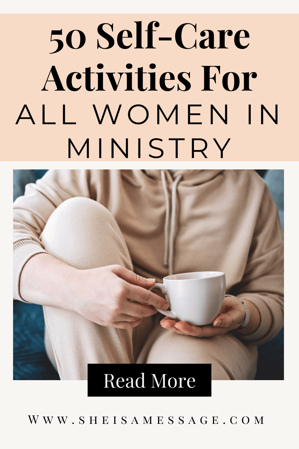 50 Amazing Self Care Ideas For The Busy Pastor's Wife - She Is A ...