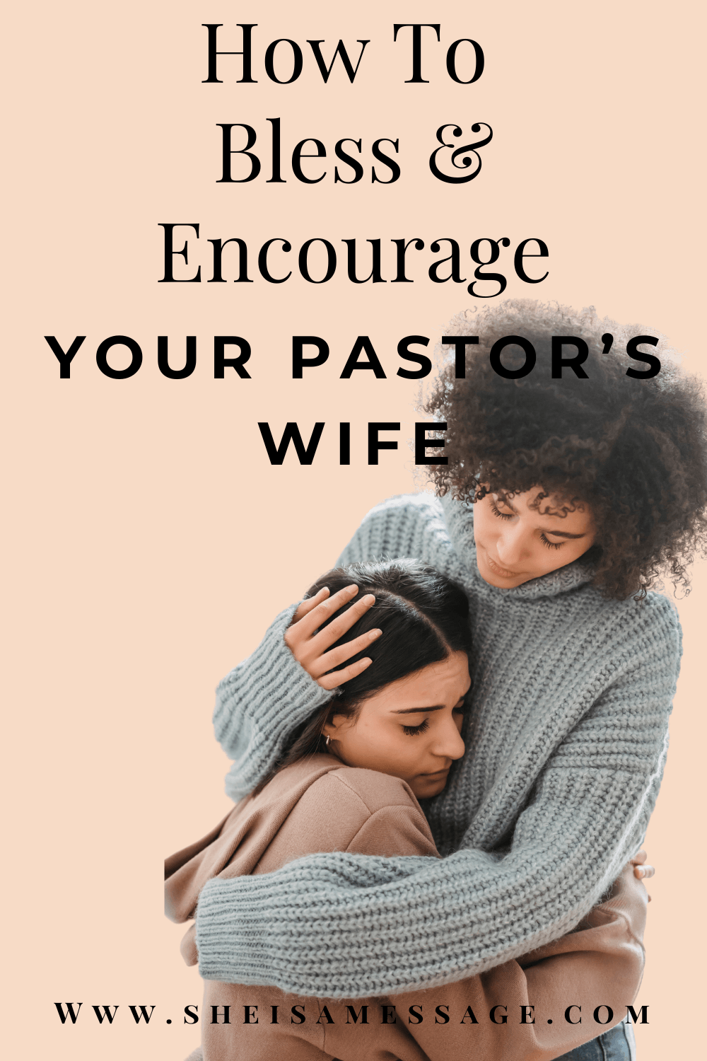 20 Simple Ways To Encourage Your Pastor's Wife Today 1