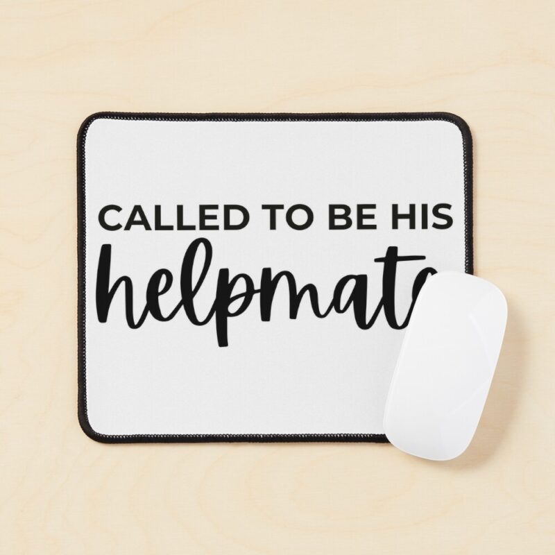 Called To Be His Helpmate Mouse Pad