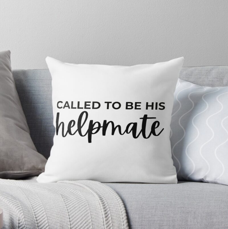 Called To Be His Helpmate Throw Pillow